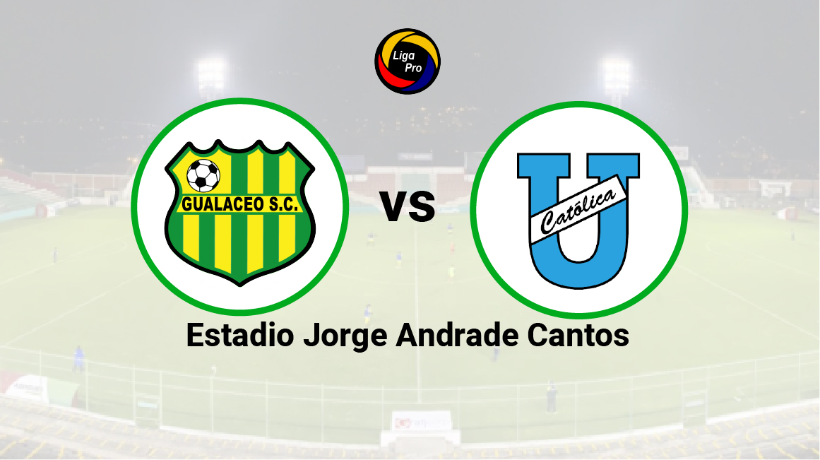 Minuto a minuto Gualaceo vs Universidad Católica