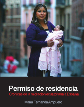 Permiso de residencia. Crónicas de la migración ecuatoriana en España