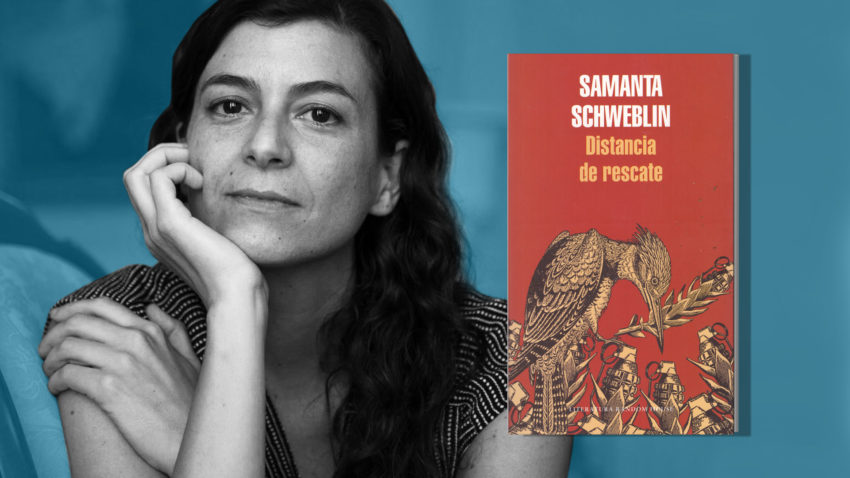Samantha Schweblin y 'Distancia de rescate'.