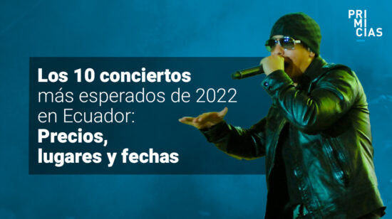 Los mejores conciertos de 2022 en Ecuador