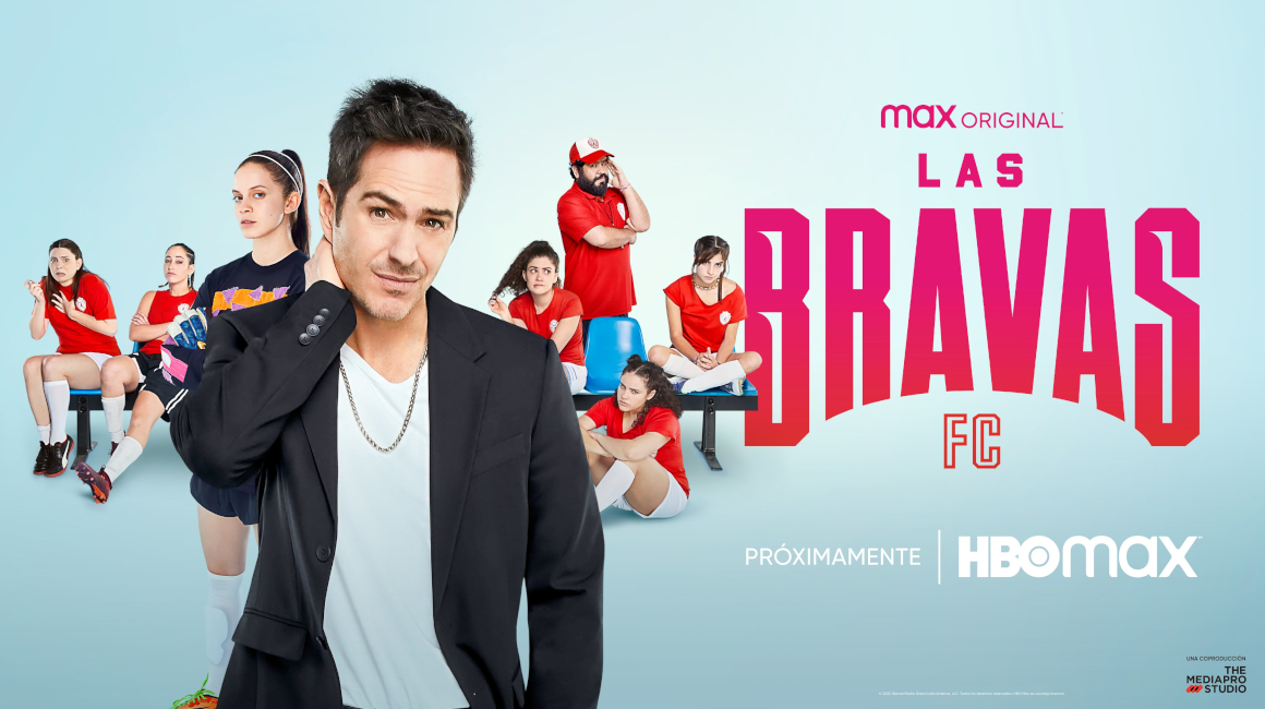Afiche de Las Bravas FC, la serie mexicana de HBO Max.