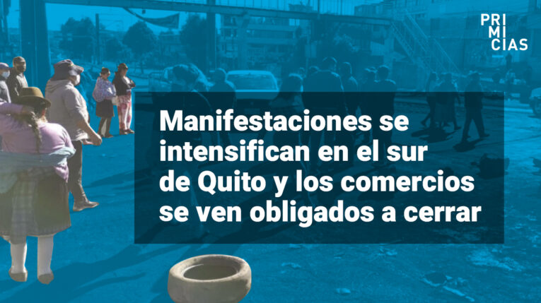 Manifestaciones obligan a cerrar negocios en el sur de Quito