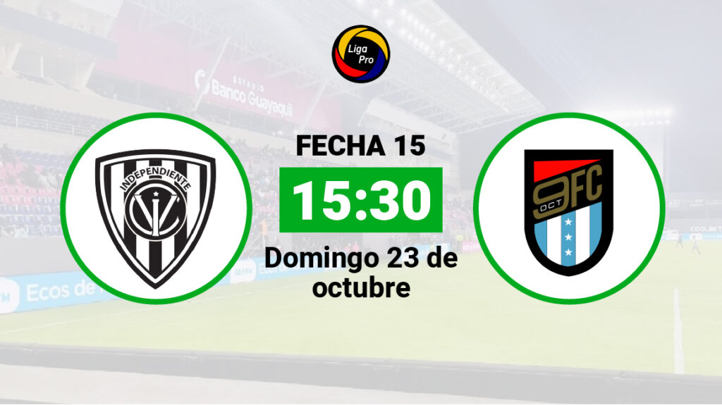 Previa: Independiente del Valle vs. 9 de Octubre