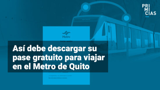 Pases gratuitos para el Metro de Quito