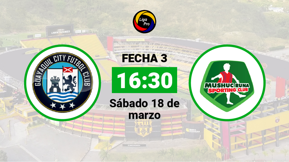 Guayaquil City se enfrenta a Mushuc Runa el sábado 18 de marzo desde las 16:30.