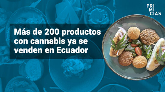 productos como alimentos, bebidas y medicinas con cannabis CBD en Ecuador
