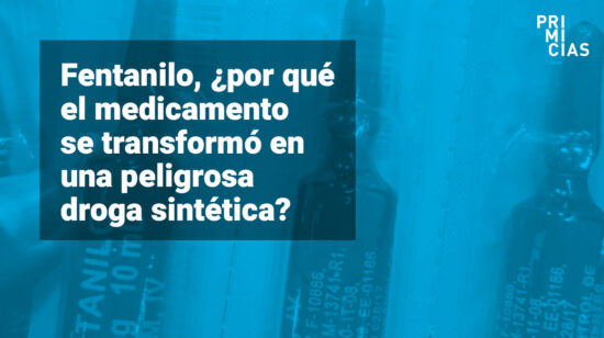 Fentanilo una droga sintética más poderosa que la heroína