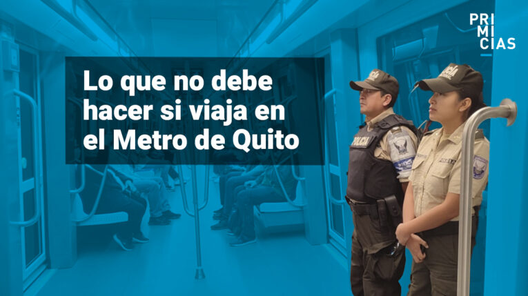 Lo que debe evitar al viajar en el Metro de Quito
