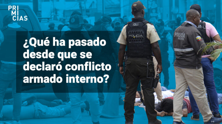Qué ha pasado en Ecuador desde que se declaró conflicto armado interno